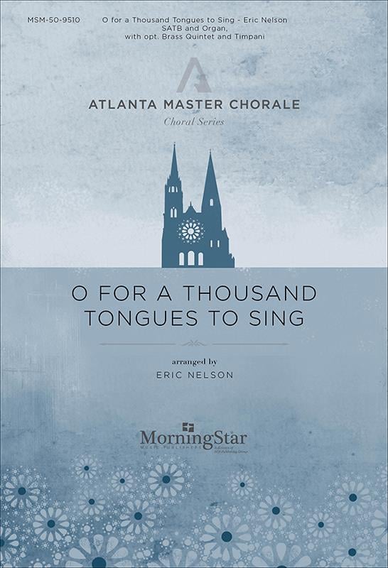 O for a Thousand Tongues to Sing